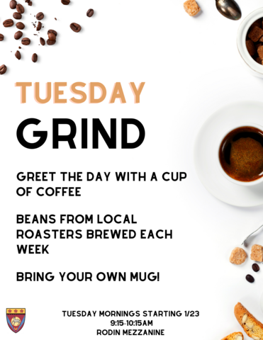 Coffee beans and a small cup of espresso border the message: "Tuesday Grind - Tuesdays 9:15-10:15am. Bring Your Own Mug"